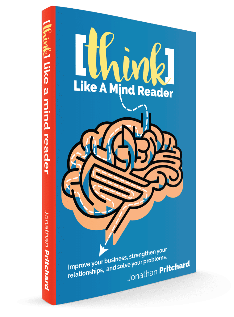 Jonathan's most popular book "Think Like A Mind Reader" that helps people improve the quality of their thinking.